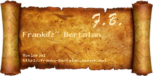 Frankó Bertalan névjegykártya